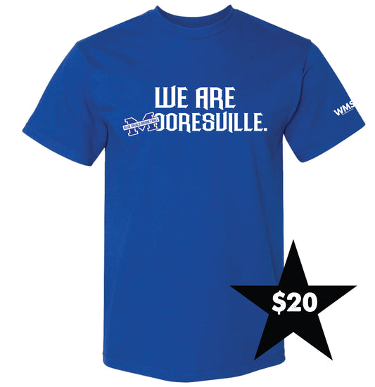 We Are Mooresville T-Shirt