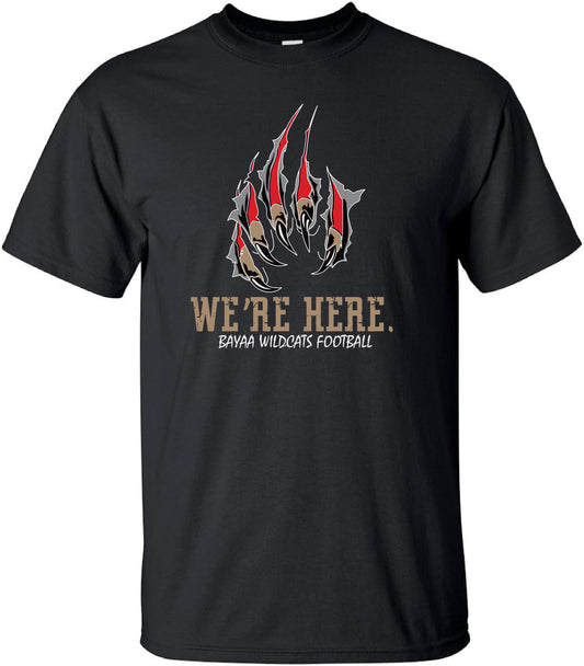 We're Here T-Shirt